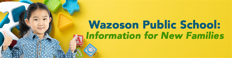 Wazoson Public School: Information for new families poster